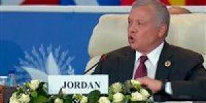 بالبلدي: كلمة العاهل الأردني بـ«قمة القاهرة للسلام»: نرفض بشكل قاطع التهجير القسري للفلسطينيين