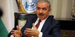 بالبلدي: رئيس وزراء فلسطين يُطالب الاتحاد الأوروبى بالدعوة لوقف إطلاق النار بقطاع غزة
