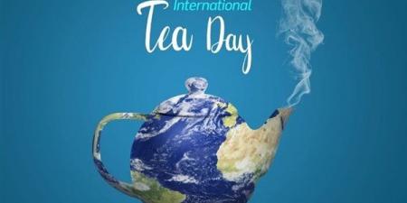 بالبلدي : اليوم العالمي للشاي.. تعرف على الفوائد والأضرار