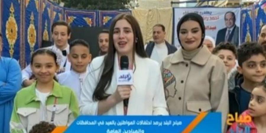 بالبلدي: صباح البلد يرصد احتفالات عيد الفطر في القاهرة belbalady.net