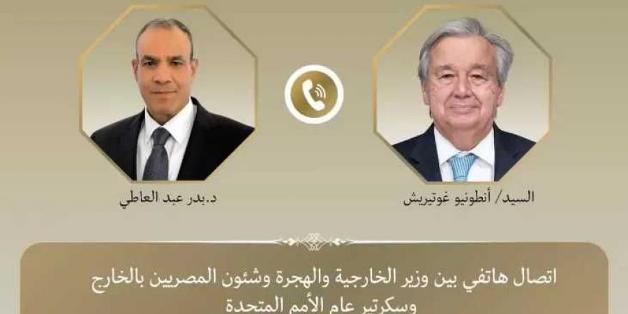 اتصال
      هاتفي
      بين
      وزير
      الخارجية
      والهجرة
      وسكرتير
      عام
      الأمم
      المتحدة